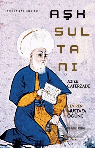 Aşk Sultanı – Azize Caferzade – Bengisu Yayınları kitap kapağı