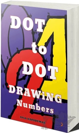Dot To Dot Drawing Numbers – Ayla Karaduman – Cinius Yayınları kitap kapağı
