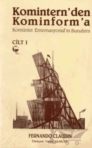 Komintern’den Kominform’a (2 Cilt Takım) – Fernando Claudin – Belge Yayınları kitap kapağı