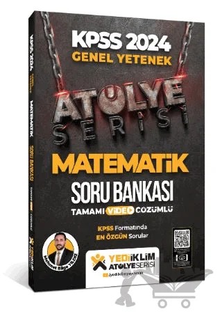 2024 Genel Yetenek Atölye Serisi Matematik Tamamı Video Çözümlü Soru Bankası – Kolektif – Yediiklim Yayınları kitap kapağı