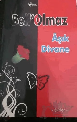 Bell'Olmaz – Aşık Divane – Kültür Ajans Yayınları kitap kapağı