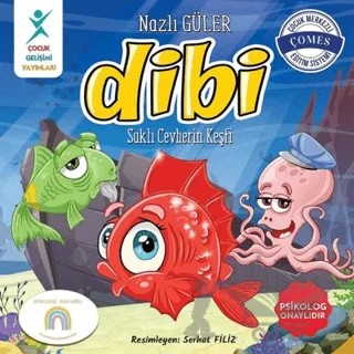 Dibi: Saklı Cevherin Keşfi – Nazlı Güler – Çocuk Gelişimi Yayınları kitap kapağı