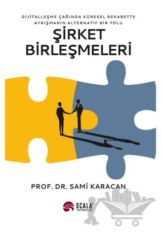 Şirket Birleşmeleri – Sami Karacan – Scala Yayıncılık kitap kapağı