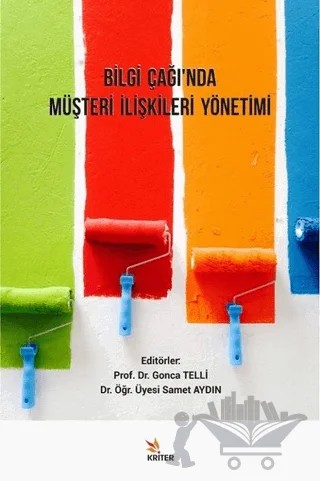 Bilgi Çağı’nda Müşteri İlişkileri Yönetimi – Gonca Telli Yamamoto, Samet Aydın – Kriter Yayınları kitap kapağı