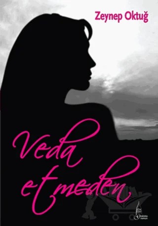 Veda Etmeden – Zeynep Oktuğ – Galata Yayıncılık kitap kapağı