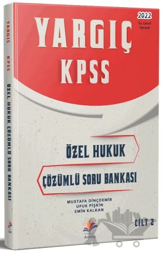 2022 KPSS A Grubu YARGIÇ Özel Hukuk Soru Bankası Cilt 2 – Mustafa Dinçdemir, Emin Kalkan, Ufuk Pişkin – Dizgi Kitap kitap kapağı