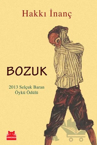 Bozuk – Hakkı İnanç – Kırmızı Kedi Yayınevi kitap kapağı