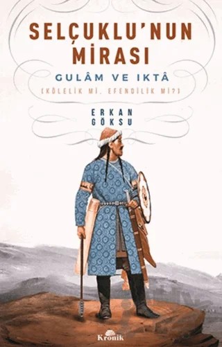 Selçuklu'nun Mirası – Erkan Göksü – Kronik Kitap kitap kapağı
