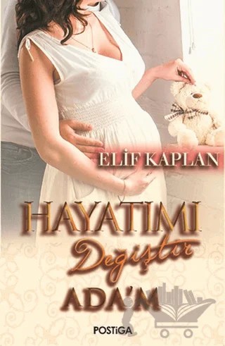 Hayatımı Değiştir Ada'm – Elif Kaplan – Postiga Yayınları kitap kapağı
