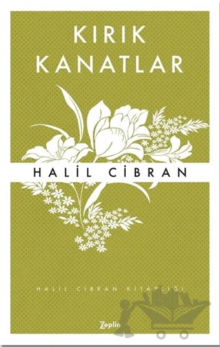 Kırık Kanatlar – Halil Cibran – Zeplin Kitap kitap kapağı