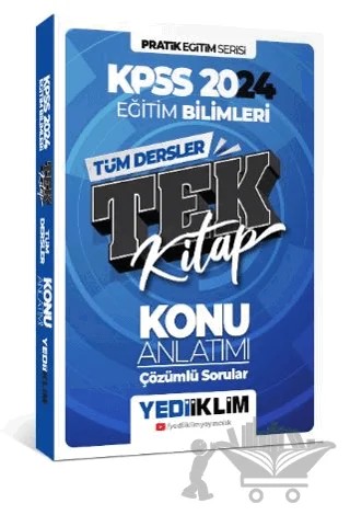 KPSS 2024 Pratik Eğitim Serisi Tüm Dersler Eğitim Bilimleri Tek Kitap Konu Anlatımı (Soru İlaveli) – Kolektif – Yediiklim Yayınları kitap kapağı