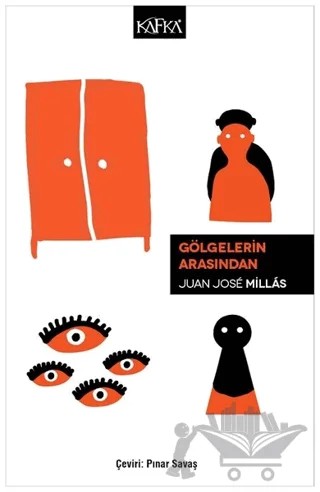Gölgelerin Arasından – Juan Jose Millas – Kafka Kitap kitap kapağı