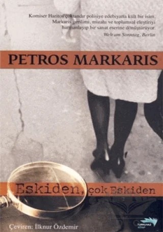 Eskiden, Çok Eskiden – Petros Markaris – Turkuvaz Kitap kitap kapağı