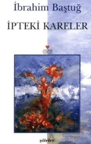 İpteki Kareler – İbrahim Baştuğ – Can Yayınları kitap kapağı