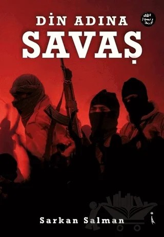 Din Adına Savaş – Sarkan Salman – İkinci Adam Yayınları kitap kapağı