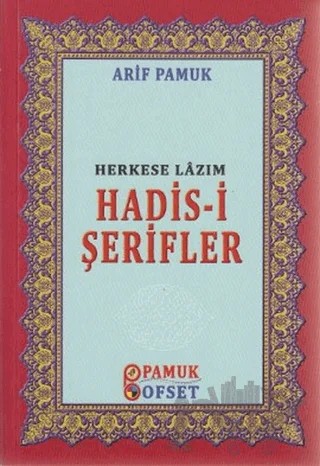 Herkese Lazım Hadis-i Şerifler (Hadis-016) – Arif Pamuk – Pamuk Yayıncılık kitap kapağı