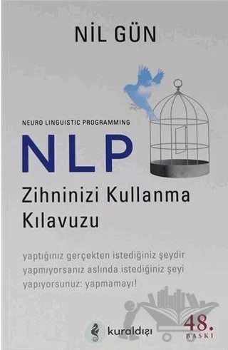 NLP Zihninizi Kullanma Kılavuzu – Nil Gün – Kuraldışı Yayınevi kitap kapağı
