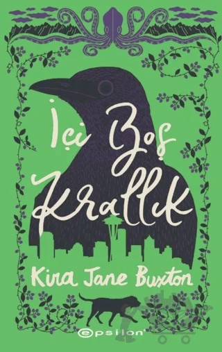 İçi Boş Krallık – Kira Jane Buxton – Epsilon Yayınevi kitap kapağı