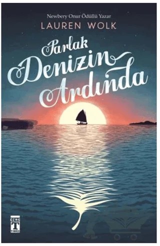 Parlak Denizin Ardında – Lauren Wolk – Genç Timaş kitap kapağı