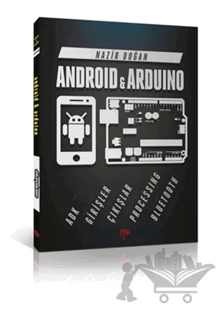Android ve Arduino – Nazır Doğan – Dikeyeksen Yayın Dağıtım kitap kapağı
