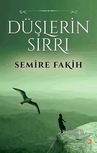 Düşlerin Sırrı – Semire Fakih – Cinius Yayınları kitap kapağı