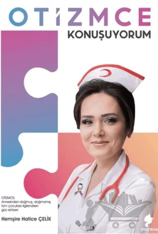 Otizmce Konuşuyorum – Hatice Çelik – Morena Yayınevi kitap kapağı