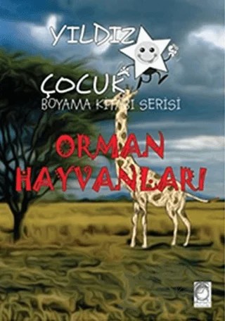 Orman Hayvanları - Yıldız Çocuk Boyama Kitabı Serisi – Kolektif – KitapSaati Yayınları kitap kapağı