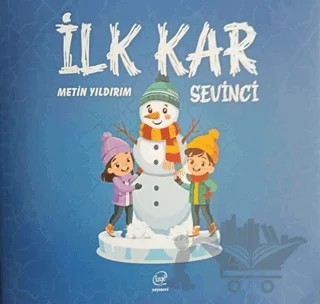 İlk Kar Sevinci – Metin Yıldırım – Çizge Yayınevi kitap kapağı