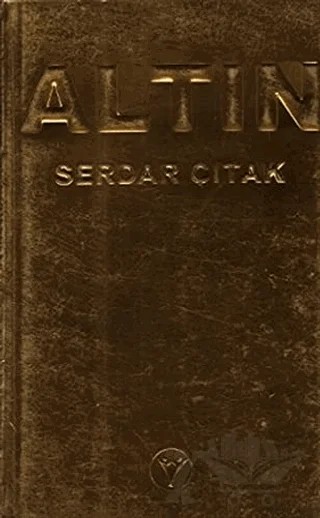 Altın – Serdar Çıtak – Destek Yayınları kitap kapağı
