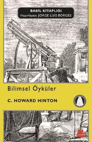 Bilimsel Öyküler – Charles Howard Hinton – Kırmızı Kedi Yayınevi kitap kapağı