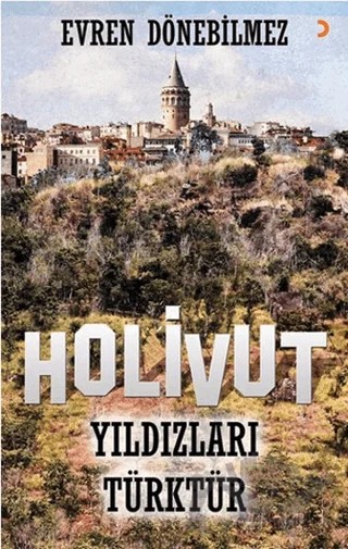Holivut Yıldızları Türktür – Evren Dönebilmez – Cinius Yayınları kitap kapağı