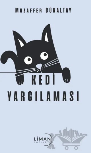 Kedi Yargılaması – Muzaffer Günaltay – Liman Yayınevi kitap kapağı