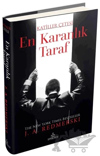 En Karanlık Taraf - Katiller Çetesi – J. A. Redmerski – Ephesus Yayınları kitap kapağı
