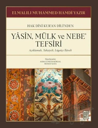 Yasin, Mülk ve Nebe’ Tefsiri – Elmalılı Muhammed Hamdi Yazır – Ketebe Yayınları kitap kapağı