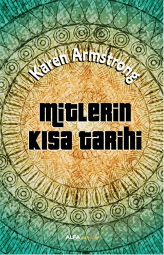Mitlerin Kısa Tarihi – Karen Armstrong – Alfa Yayınları kitap kapağı