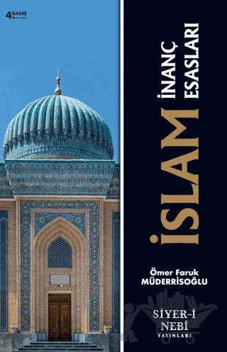 İslam İnanç Esasları – Ömer Faruk Müderrisoğlu – Siyer-i Nebi Yayınları kitap kapağı