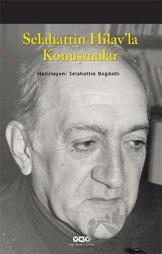 Selahattin Hilav’la Konuşmalar – Selahattin Bağdatlı – Yapı Kredi Yayınları kitap kapağı
