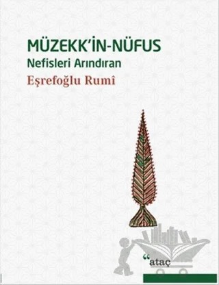 Müzekk’in-Nüfus – Eşrefoğlu Rumi – Ataç Yayınları kitap kapağı
