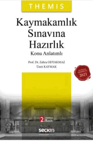 THEMIS - Kaymakamlık Sınavına Hazırlık Konu Anlatımı – Zehra Odyakmaz, Ümit Kaymak – Seçkin Yayıncılık kitap kapağı