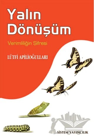 Yalın Dönüşüm – Lütfi Apilioğulları – Sistem Yayıncılık kitap kapağı