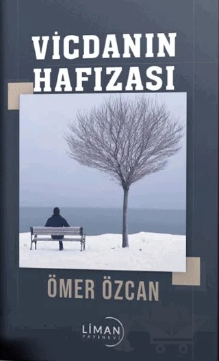 Vicdanın Hafızası – Ömer Özcan – Liman Yayınevi kitap kapağı