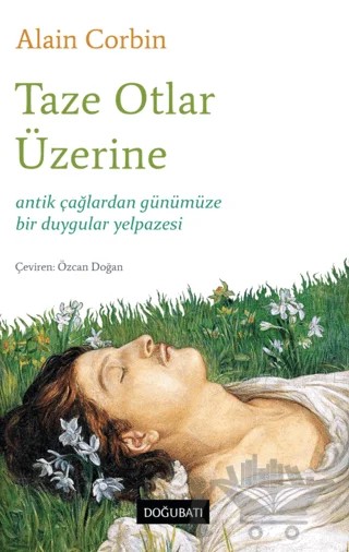 Taze Otlar Üzerine – Alain Corbin – Doğu Batı Yayınları kitap kapağı