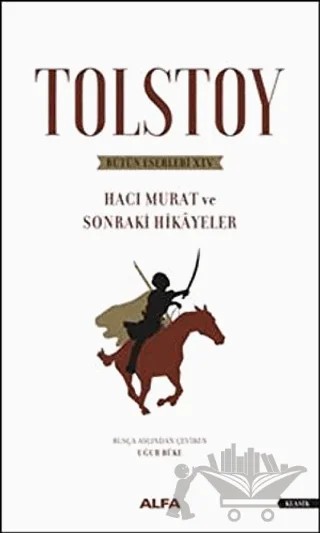 Tolstoy Bütün Eserleri 14 – Lev Nikolayeviç Tolstoy – Alfa Yayınları kitap kapağı