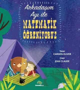 Arkadaşım Ayı İle Matematik Öğreniyoruz – Carmen Oliver – Bookalemun Yayınevi kitap kapağı