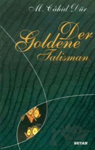 Der Goldene Talisman – M. Cahid Dür – Beyan Yayınları kitap kapağı