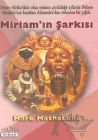 Miriam’ın Şarkısı – Mark Mathabane – Aykırı Yayınları kitap kapağı