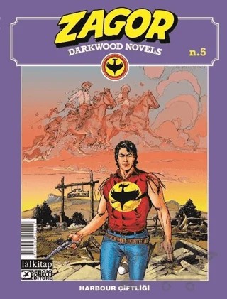 Zagor Darkwood Novels Sayı 5 - Harbour Çiftliği – Moreno Burattini – Lal Kitap kitap kapağı