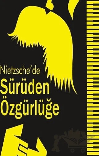 Nietzsche’de Sürüden Özgürlüğe – Nuriye Paytoncu – Klaros Yayınları kitap kapağı