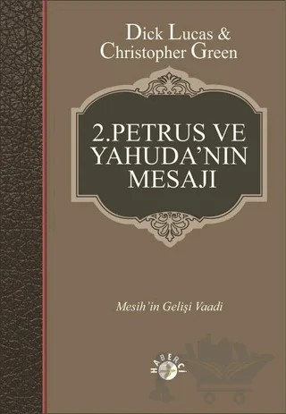 2. Petrus ve Yahuda'nın Mesajı – Christopher Green, Dick Lucas – Haberci Basın Yayın kitap kapağı