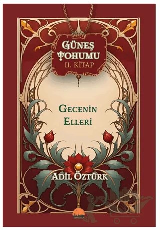 Güneş Tohumu II. Kitap – Adil Öztürk – Kent Kitap kitap kapağı